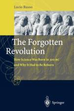 The Forgotten Revolution af Lucio Russo