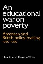 An Educational War on Poverty af Harold (Pennsylvania State University) Silver