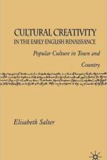 Cultural Creativity in the Early English Renaissance af E. Salter