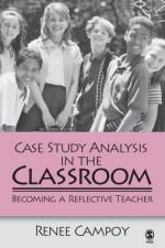 Case Study Analysis in the Classroom af Renee W. Campoy