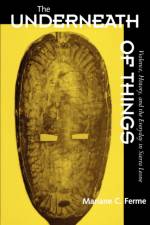 The Underneath of Things af Mariane C. Ferme