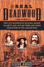 The Real Deadwood af John Ames