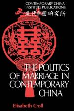 The Politics of Marriage in Contemporary China af Elisabeth Croll
