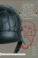 German Helmets of the Second World War af Branislav Radovic