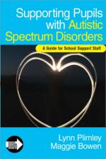 Supporting Pupils with Autistic Spectrum Disorders af Lynn Plimley