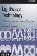 Lightwave Technology af Govind P. (The Institute of Optics Agrawal