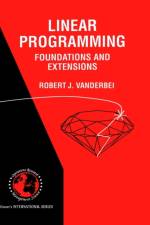 Linear Programming: Foundations and Extensions af Robert J. Vanderbei