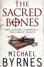 The Sacred Bones af Michael Byrnes