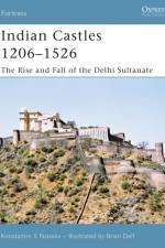 Indian Castles 1206-1526 af Konstantin S Nossov
