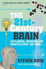 The 21st Century Brain af Steven Rose