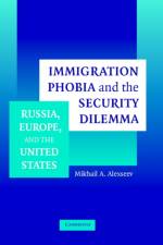 Immigration Phobia and the Security Dilemma af Mikhail A. (San Diego State University) Alexseev