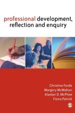 Professional Development, Reflection and Enquiry af Christine Forde