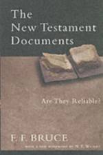 The New Testament Documents af F F (Author) Bruce