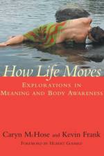 How Life Moves af Caryn McHose