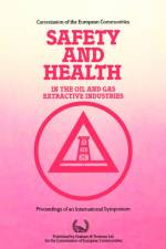 Safety and Health in the Oil and Gas Extractive Industries af International Symposium on Safety and Health in the Oil and Gas Extractive Industries