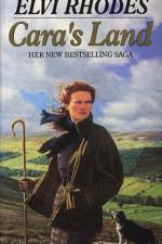 Cara's Land af Elvi Rhodes