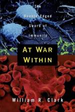 At War Within af William R. (Professor Clark