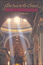 The Sun in the Church af J. L. Heilbron