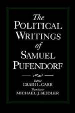 The Political Writings of Samuel Pufendorf af Samuel Pufendorf