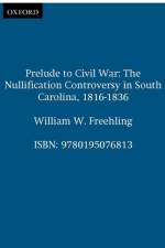 Prelude to Civil War af William W. (Professor of History Freehling