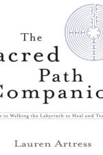 The Sacred Path Companion af Lauren Artress