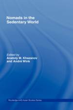 Nomads in the Sedentary World af Anatoly M. Khazanov