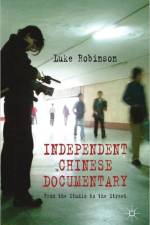 Independent Chinese Documentary af L. Robinson