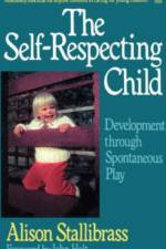 The Self-respecting Child af Alison Stallibrass