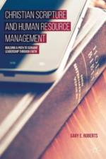 Christian Scripture and Human Resource Management af G. Roberts
