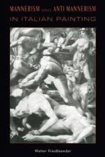 Mannerism and Anti-Mannerism in Italian Painting af Walter Friedlaender