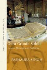 The Guru Granth Sahib af Dr Pashaura (Assistsnt Professor Singh