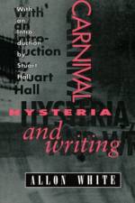 Carnival, Hysteria, and Writing af Allon White