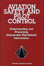 Aviation Safety and Pilot Control af National Research Council