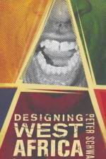 Designing West Africa af P. Schwab