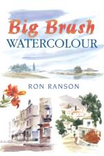 Big Brush Watercolor af Ron (Author) Ranson