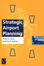 Strategic Airport Planning af Robert E. Caves