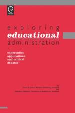 Exploring Educational Administration af Colin William Evers