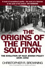 The Origins of the Final Solution af Christopher Browning
