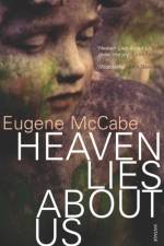Heaven Lies About Us af Eugene McCabe