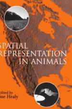 Spatial Representation in Animals af Healy