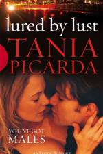 Lured By Lust af Tania Picarda