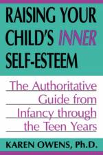 Raising Your Child's Inner Self-esteem af Karen Owens