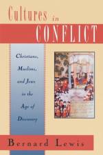 Cultures in Conflict af Bernard (Cleveland E. Dodge Professor of Near Eastern Studies Lewis