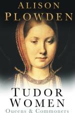 Tudor Women af Alison Plowden