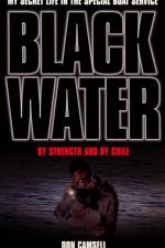 Black Water: By Strength and By Guile af Don Camsell