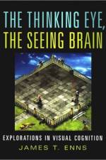 The Thinking Eye, the Seeing Brain af James T. (University of British Columbia) Enns