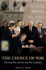 The Choice of War af Albert L. Weeks