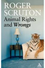 Animal Rights and Wrongs af Sir Roger Scruton