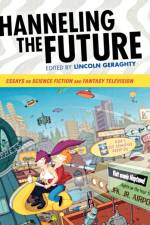 Channeling the Future