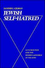 Jewish Self-Hatred af Sander L. (Distinguished Professor of Liberal Arts and Sciences and Medicine Gilman